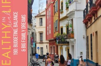 190: Budgeting, Stability & Huge Household Desires